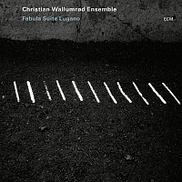 Christian Wallumrod Ensemble – Fabula Suite Lugano