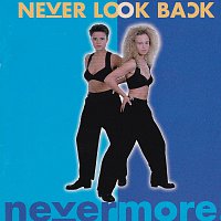 Never Look Back – Nevermore