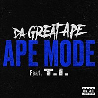 Da Great Ape – Ape Mode (feat. T.I.)