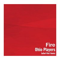 Ohio Players – Fire [Safari Riot Remix]