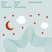 Music Lab Collective, Music Lab Dreamtime – Postman Pat
