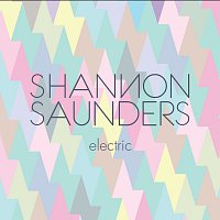 Shannon Saunders – Electric