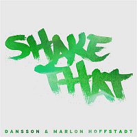 Dansson & Marlon Hoffstadt – Shake That