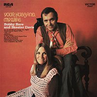 Skeeter Davis & Bobby Bare – Your Husband, My Wife