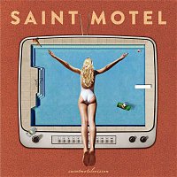 Saint Motel – You Can Be You