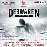 Sukhwinder Singh, Kunal Ganjawala, Javed Ali, Suraj Jagan, Jonita Gandhi, Shaan – Deewaren - Unity Song