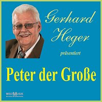 Gerhard Heger – Peter der Große