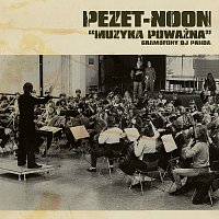 Pezet, NOON – Muzyka Poważna