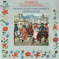 The Choir of St John’s Cambridge, George Guest – Tallis & Sheppard: Masses