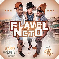 Flavel & Neto, Anna Torres – Pedida Perfeita Tararatata  - Remixes