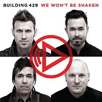 Building 429 – We Won't Be Shaken