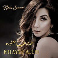 Nova Emad – Khayef Aleh