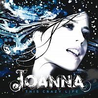 Joanna – This Crazy Life