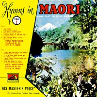 Putiki Youth Choir – Hymns In Maori [Vol. 1]