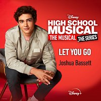 Let You Go [From "High School Musical: The Musical: The Series (Season 2)"]