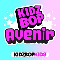 KIDZ BOP Kids – Avenir