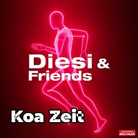 Diesi & Friends – Koa Zeit