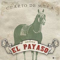 Cuarto De Milla – El Payaso