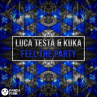 Luca Testa, Kuka – Feel The Party [Original Mix]