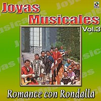 Rondalla Mexicana del Chato Franco, Rondalla del Mayab, La Rondalla Bugambilia – Joyas Musicales: Romance Con Rondalla, Vol. 3