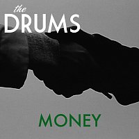 The Drums – Money