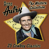 Gene Autry – The Western Collection: 25 Cowboy Classics