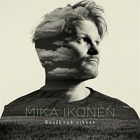 Mika Ikonen – Kesakuun aikaan