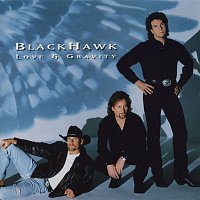 BlackHawk – Love & Gravity
