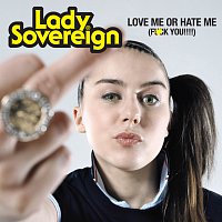 Lady Sovereign – Love Me Or Hate Me [Clean]