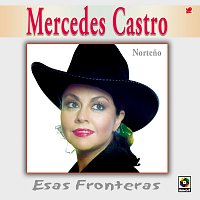 Mercedes Castro – Esas Fronteras