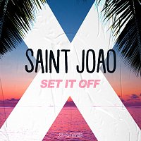 Saint Joao – Set It Off