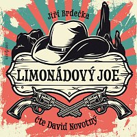 David Novotný – Brdečka: Limonádový Joe