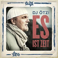 DJ Otzi – Es ist Zeit