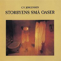 C.V. Jorgensen – Storbyens Sma Oaser (Remastered)