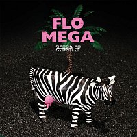 Flo Mega – Zebra - EP