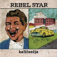 Rebel Star – Kalifonija