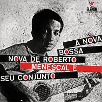 Roberto Menescal E Seu Conjuto – A Nova Bossa-Nova De Roberto Menescal E Seu Conjuto