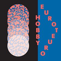 Euroteuro – Hobby