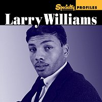 Larry Williams – Specialty Profiles: Larry Williams [International]