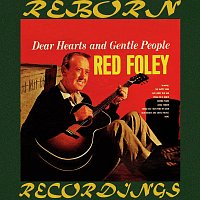 Red Foley – Dear Hearts and Gentle People (HD Remastered)
