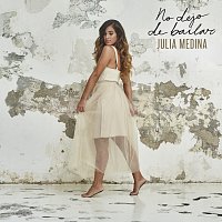 Julia Medina – No Dejo De Bailar
