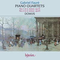 Domus – Fauré: Piano Quartets 1 & 2