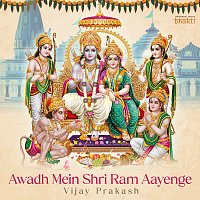 Vijay Prakash – Awadh Mein Shri Ram Aayenge