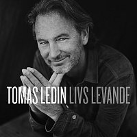 Tomas Ledin – Livs levande