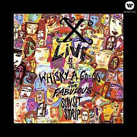 X – Live at The Whisy A Go-Go On the Fabulous Sunset Strip