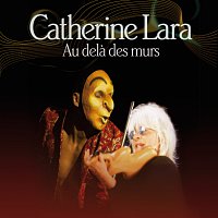 Catherine Lara – Au Dela Des Murs