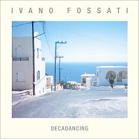 Ivano Fossati – Decadancing