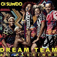 Dream Team do Passinho – Oi Sumido