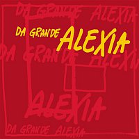 Alexia – Da Grande