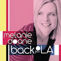Melanie Doane – Back to L.A.